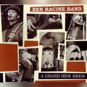 Download track Grand New Brew Ben Racine Band