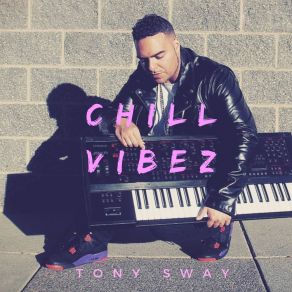 Download track Can We Chill Tony Sway