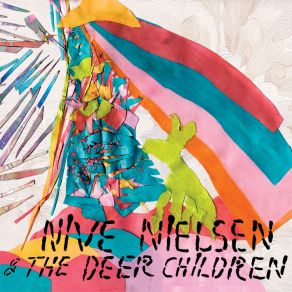 Download track Good For You Nive Nielsen, The Deer Children