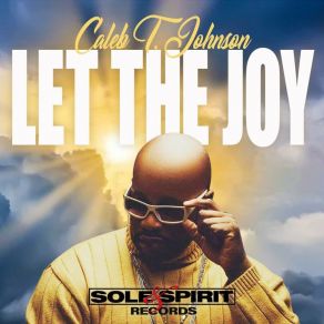 Download track Let The Joy (Demetrius Hernandez Redemption Remix) Caleb T JohnsonDave Mullen, Demetrius Hernandez