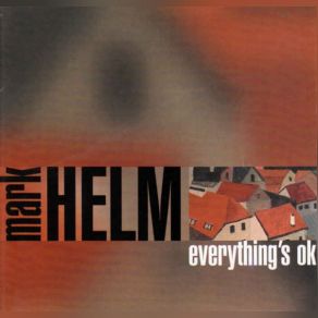 Download track Everything's OK Mark Helm