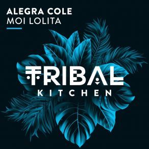 Download track Moi Lolita (Extended Mix) Alegra Cole