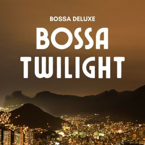 Download track Slow Summer Nights Bossa Deluxe