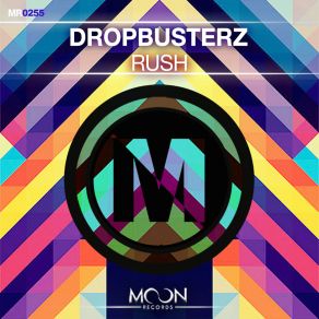 Download track RUSH (Original Mix) Dropbusterz