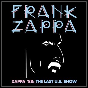 Download track Sofa # 1 (Live At Nassau Coliseum, Uniondale, NY 3 / 25 / 88) Frank Zappa