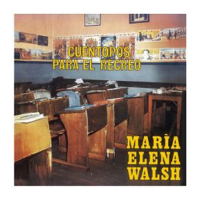 Download track El País De La Geometría / Marcha De La Geometría / La Flor Redonda María Elena Walsh