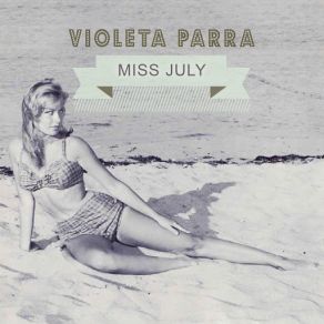 Download track Bella Joven Violeta Parra