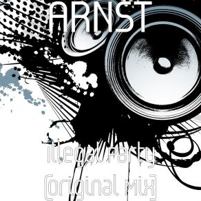 Download track Illegal Party (Original Mix) ARNST