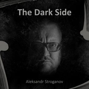 Download track The Dark Side (Extended Mix) Aleksandr Stroganov