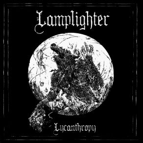 Download track Lycanthropy The Lamplighter