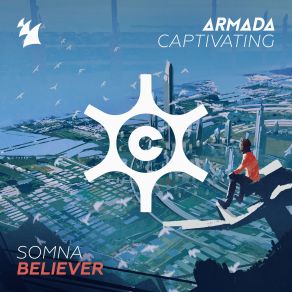 Download track Believer (Extended Mix) Somna, Somna Somna