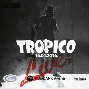 Download track Zauvek Tvoj (Live) Tropico