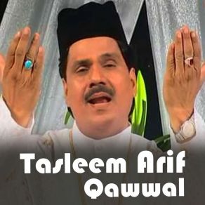 Download track Hussain Ibn E Ali Ka Sani Tasleem Arif Qawwal