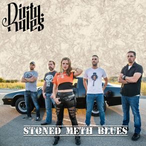 Download track Stoned Meth Blues Dirty Rules