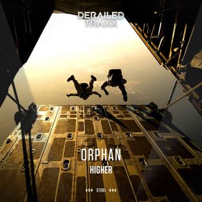 Download track Higher (Edit) Orphan