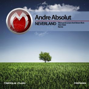 Download track Neverland Andre Absolut