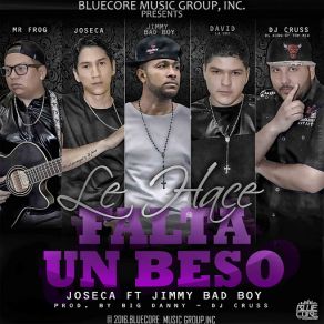 Download track Le Hace Falta Un Beso (Remix) (Jimmy Bad Boy) JosecaJimmy Bad Boy