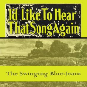 Download track It's Too Late Now The Swinging Blue Jeans