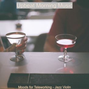 Download track Classic Backdrop For Telecommuting Upbeat Morning Music