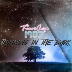 Download track Running In The Dark Timecop1983