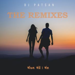 Download track When Will I Win (Instrumental Remix) DJ Patsan