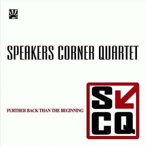 Download track 9 / 8 Speakers Corner Quartet