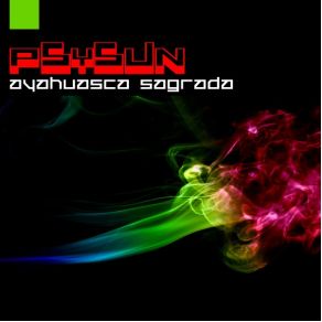 Download track Ayahuasca Sagrada (Live Edit)  PsysunAres