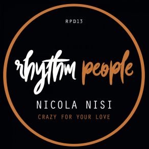 Download track Crazy For Your Love (Original Mix) Nicola Nisi