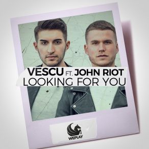 Download track Looking For You (Robert Burian Remix) John Riot