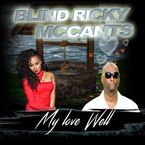 Download track My Well Will Never Run Dri Blind Ricky McCants