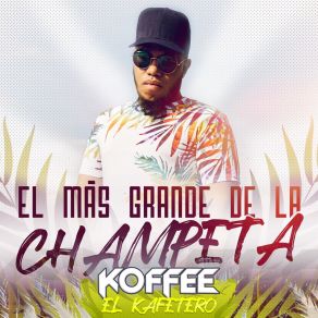 Download track Tu Pesadilla Koffee El Kafetero