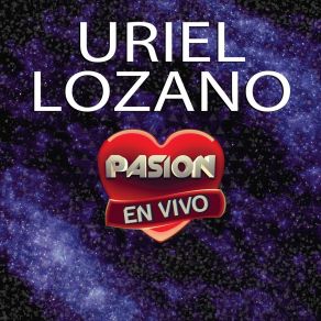 Download track Ganas (En Vivo) Uriel Lozano