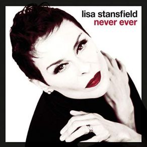 Download track Never Ever (Radio Edit) Lisa Stansfield