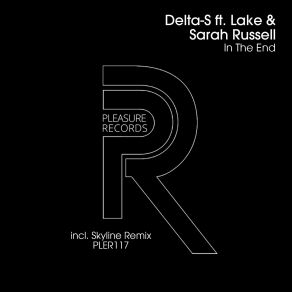 Download track In The End (Skyline Remix) Sarah Russell, Delta-S, Lake