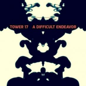 Download track A Difficult Endeavor Tower 17