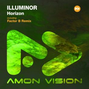 Download track Horizon (Factor B Extended Remix) Illuminor