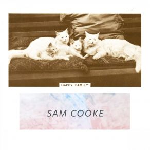 Download track Since I Met You Baby Sam Cooke