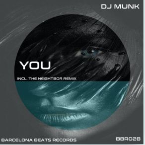 Download track You (Original Mix) Dj Munk