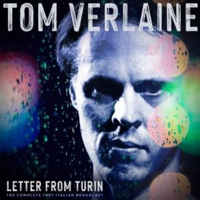 Download track Scientist Writes A Letter (Live 1987) Tom Verlaine