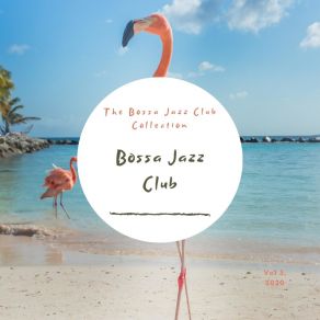 Download track The Bossa Jazz Club Collection- 5 Bossa Jazz Club