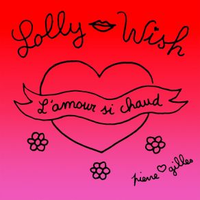 Download track L'amour Si Chaud Lolly Wish