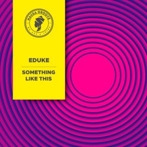 Download track Something Like This Eduke