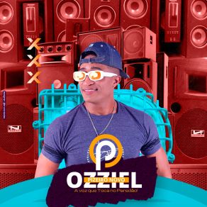 Download track Passando Som Ozziel Piseiro Novo