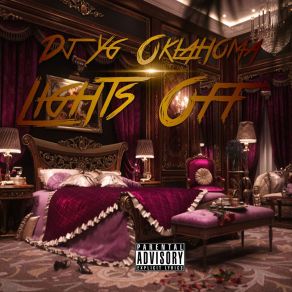 Download track Lights Off DJ Yg Oklahoma