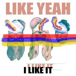 Download track I Like It Like Yeah