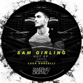 Download track Hot (Luca Donzelli Remix) Sam Girling