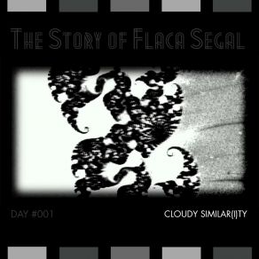 Download track Cloudy Similarity, Pt. 04 Flaca Segal