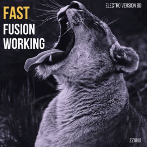 Download track Fast Fusion Working (8D Version) ZZanu