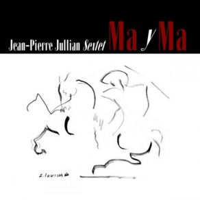 Download track El Gaviero: Souvenirs D'Ilona Jean-Pierre Jullian Sextet