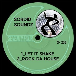 Download track Let It Shake Sordid Soundz